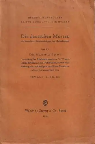 Buch: Die deutschen Museen Band 1, Die Museen in Bayern, O. A. Erich, de Gruyter