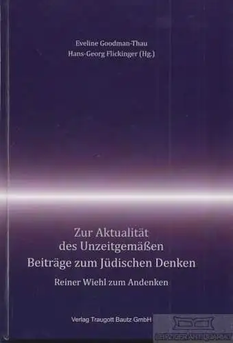 Buch: Zur Aktualität des Unzeitgemäßen. Beiträge zum Jüdischen... Goodman-Thau