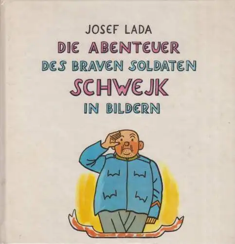 Buch: Die Abenteuer des braven Soldaten Schwejk in Bildern. Josef Lada, 1978