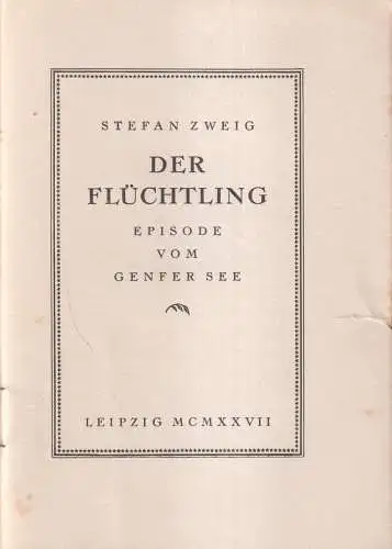 Buch: Der Flüchtling, Zweig, Stefan. Bücherlotterie der IBA Leipzig 1927, 1927