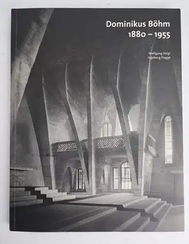 Ausstellungskatalog: Dominikus Böhm 1880-1955, Voigt & Flagge, 2005, Wasmuth