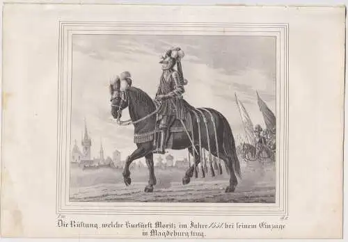 Lithografie: Die Rüstung, welche Kurfürst Moritz im..., Pietzsch, Grafik, 1836