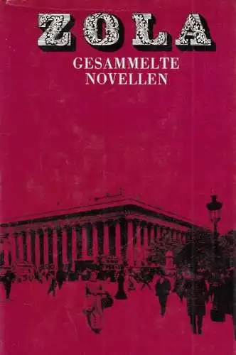 Buch: Gesammelte Novellen, Zola, Emile. 1982, Gustav Kiepenheuer Verlag