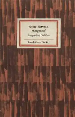 Insel-Bücherei 867, Morgenruf, Herwegh, Georg. 1975, Insel-Verlag 44532