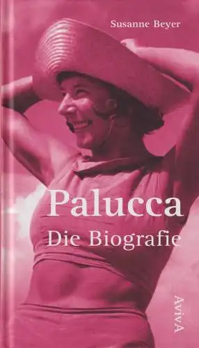 Buch: Palucca, Die Biografie, Beyer, Susanne, 2009, AvivA, gebraucht, sehr gut