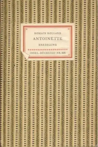 Insel-Bücherei 563, Antoinette, Rolland, Romain. 1952, Insel Verlag, Erzählung