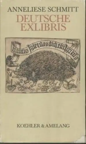 Buch: Deutsche Exlibris, Schmitt, Anneliese. 1986, Verlag Koehler & Amelang