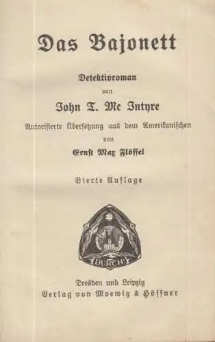 Buch: Das Bajonett, Mc Intyre, J. T., ca. 1913, Moewig & Höffner, guter Zustand