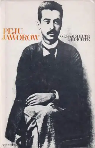 Buch: Gesammelte Gedichte, Jaworow, Peju, 1974, Sofia-Press, gebraucht, gut