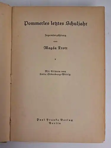Buch: Pommerles letztes Schuljahr, Jugenderzählung, Trott, Magda, Paul Franke Vg