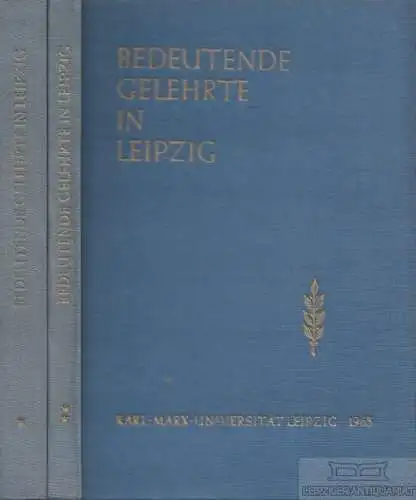 Buch: Bedeutende Gelehrte in Leipzig, Steinmetz, Max. 1965, gebraucht, gut