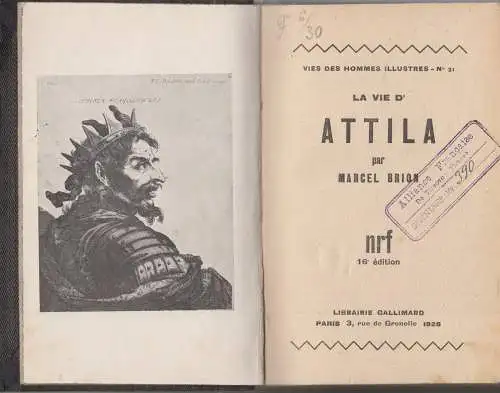 Buch: La Vie d'Attila, Marcel Brion, 1928, Librairie Gallimard, französisch