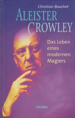 Buch: Aleister Crowley, Bouchet, Christian, 2000, Urania, Okkultismus, sehr gut