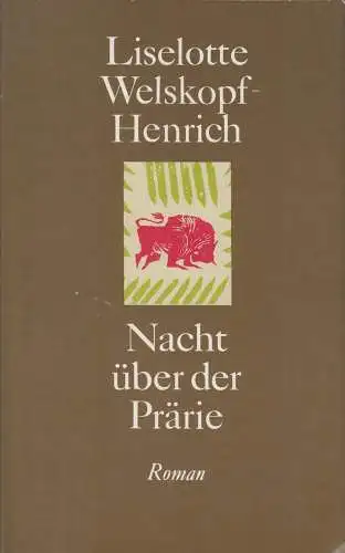 Buch: Nacht über der Prärie, Welskopf-Henrich, Liselotte. 1980, gebraucht, gut