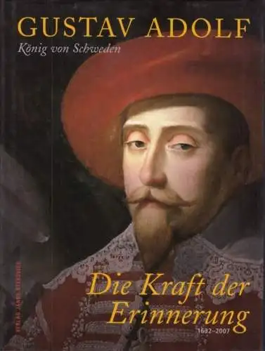 Buch: Gustav Adolf, Reichel, Maik / Schuberth, Inger. 2007, Janos Stekovics