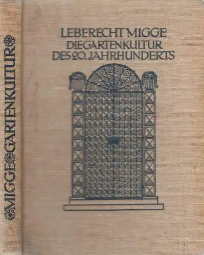 Buch: Die Gartenkultur des 20. Jahrhunderts, Leberecht Migge, 1913, Diederichs