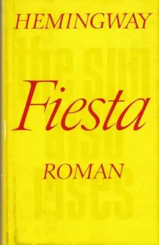 Buch: Fiesta, Hemingway, Ernest. 1976, Aufbau Verlag, Roman, gebraucht, gut