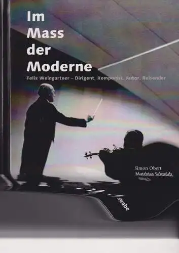 Buch: Im Mass der Moderne, Obert, Simon, 2009, Schwabe Verlag, Felix Weingartner