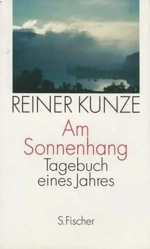Buch: Am Sonnenhang, Kunze, Reiner. 1993, S. Fischer Verlag, gebraucht, gut