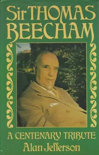 Buch: Sir Thomas Beecham, Jefferson, Alan, 1979, A centenary Tribute, gut