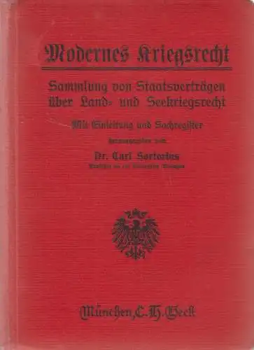 Buch: Modernes Kriegsrecht, Carl Sartorius, 1914, C. H. Beck, Staatsverträge