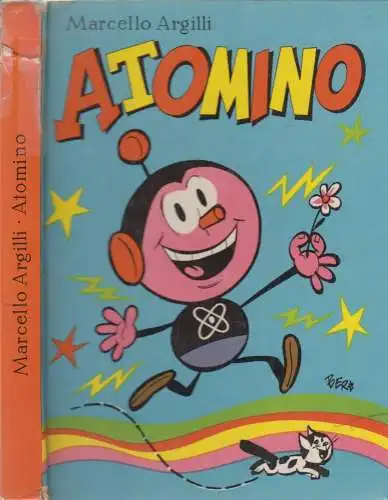 Buch: Atomino, Marcello Argilli & Vinicio Berti, 1970, Der Kinderbuchverlag
