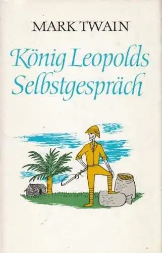 Buch: König Leopolds Selbstgespräch, Twain, Mark. Gesammelte Werke, 1979