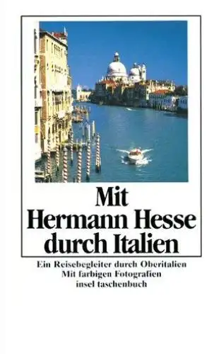 Buch: Mit Hermann Hesse durch Italien, Michels, Volker, 1994, Insel Verlag