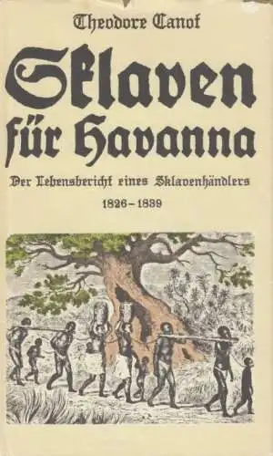 Buch: Sklaven für Havanna, Canot, Theodore. Alte abenteuerliche Reiseberichte