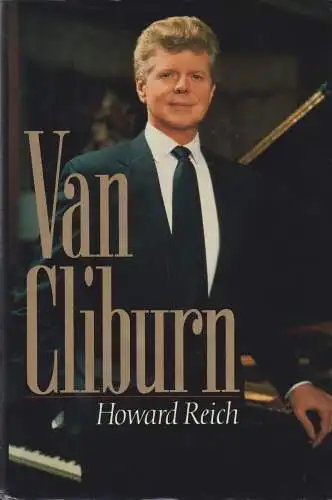 Buch: Van Cliburn, Reich, Howard, 1993, Thomas Nelson Publishers, gebraucht, gut