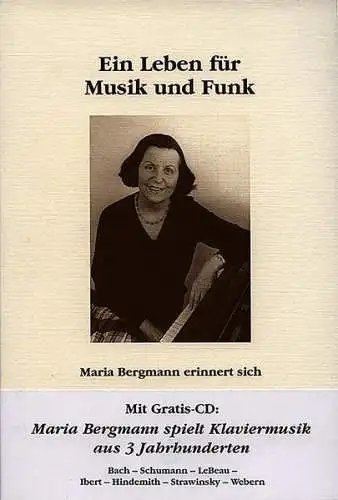 Buch: Ein Leben für Musik und Funk, Bergmann, Maria, 1998, gebraucht, sehr gut
