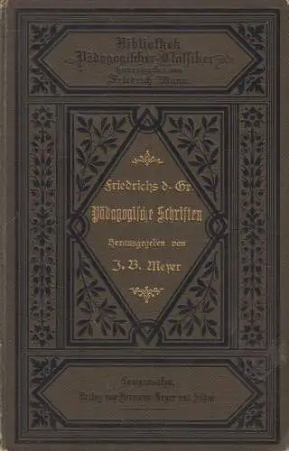 Buch: Friedrich's des Großen Pädagogische Schriften und Äußerungen, Meyer, 1885