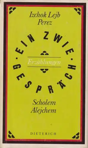 Sammlung Dieterich 398, Ein Zwiegespräch. Perez / Alejchem, 1989, gebraucht, gut