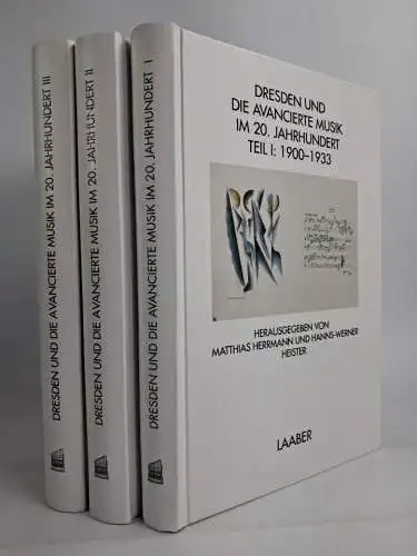 Buch: Dresden und die avancierte Musik im 20. Jahrhundert I-III, Laaber, 3 Bände