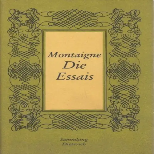 Sammlung Dieterich 137, Die Essais, Montaigne, Michel de. Ca. 1986