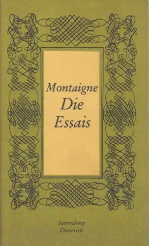 Sammlung Dieterich 137, Die Essais, Montaigne, Michel de. Ca. 1986