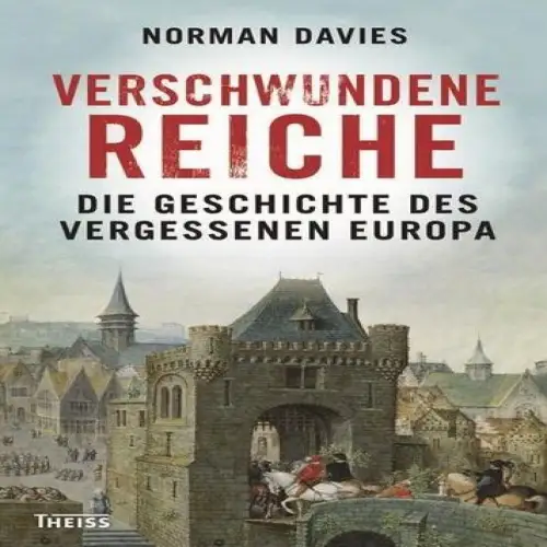 Buch: Verschwundene Reiche, Davies, Norman, 2015, Theiss, gebraucht, sehr gut