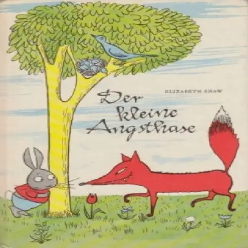 Buch: Der kleine Angsthase, Shaw, Elizabeth. 1980, Der Kinderbuchverlag