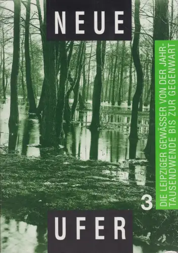 Neue Ufer 3, Böhme, Heinz-Jürgen und Christine Becker. 1998, PASSAGE Verlag