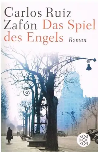 Buch: Das Spiel des Engels, Ruiz Zafon, Carlos. Fischer, 2010, Roman