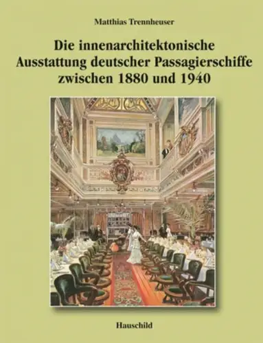 Buch: Die innenarchitektonische Ausstattung deutscher Passagierschiffe, Trennheu