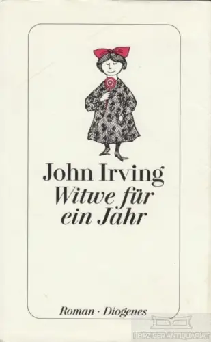Buch: Witwe für ein Jahr, Irving, John. 1999, Diogenes, Roman, gebraucht, gut