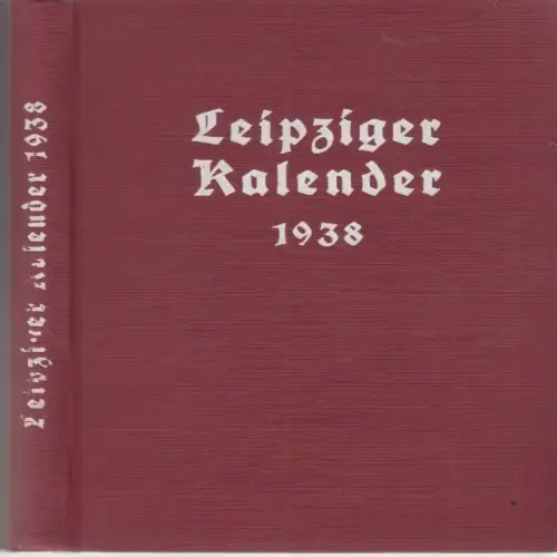 Buch: Leipziger Kalender 1938, Merseburger, Georg. 1938, gebraucht, gut