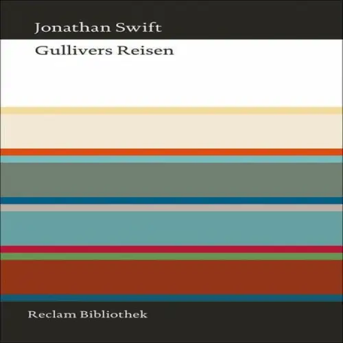 Buch: Gullivers Reisen, Swift, Jonathan, 2011, Philipp Reclam jun., sehr gut
