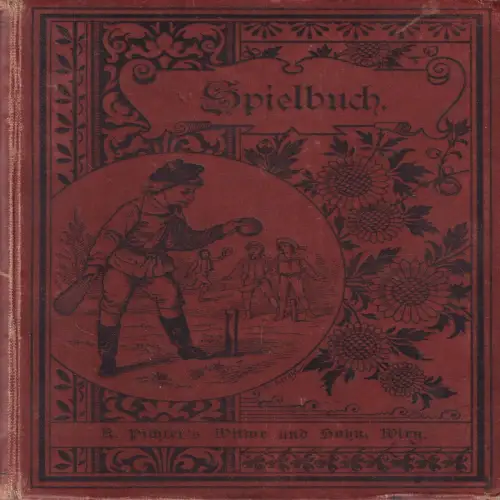Buch: Spielbuch. Josef Ambros, 1888, Pichler's Witwe & Sohn, Mehr als 400 Spiele