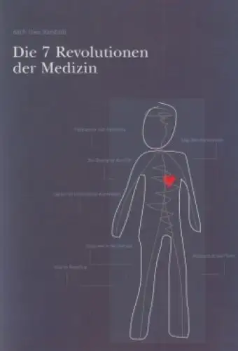 Buch: Die 7 Revolutionen der Medizin, Karstädt, Uwe. 2008, gebraucht, sehr gut