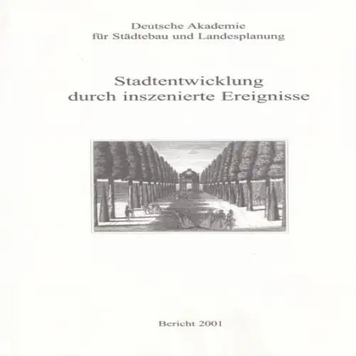 Buch: Bericht 2001: Stadtentwicklung durch inszenierte Ereignisse, Juckel. 2001