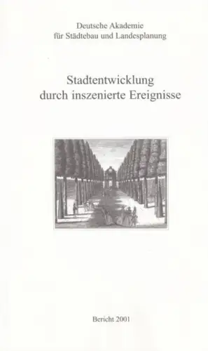 Buch: Bericht 2001: Stadtentwicklung durch inszenierte Ereignisse, Juckel. 2001