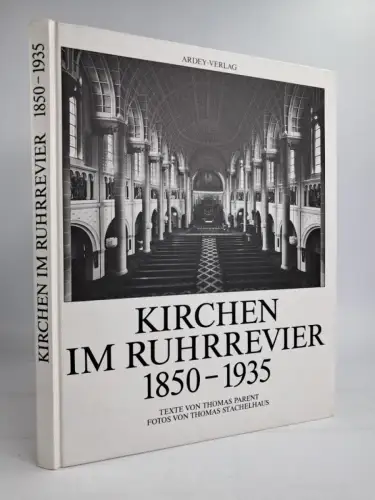 Buch: Kirchen im Ruhrrevier 1850-1939, Parent & Stachelhaus, 1993, Ardey Verlag