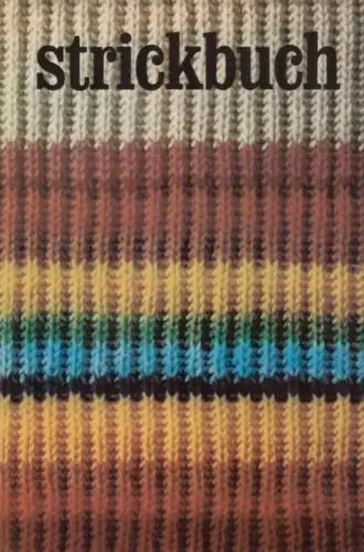 Buch: Strickbuch, Chazan, E. M. / Zaruk, W. W. 1981, Verlag für die Frau